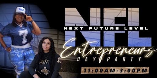 Next Future Level (NFL) Entrepreneur Day Party