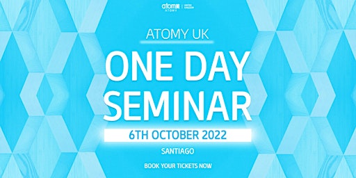 Atomy UK One Day Seminar (Santiago) - 6 de octubre 2022