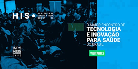 Imagem principal do evento Healthcare Innovation Show 2017 // VISITANTES