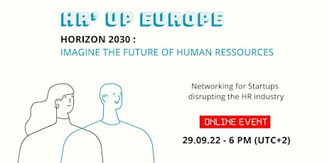 HR’ up Europe : 2030, Imagine the future of Human Ressources