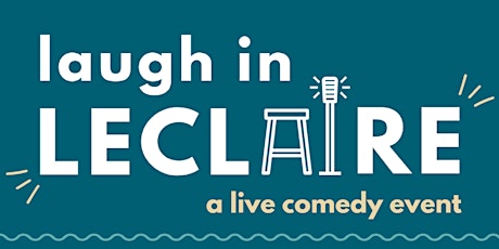 Laugh in LeClaire Comedy Night