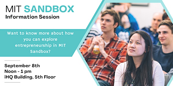 MIT Sandbox Information Session