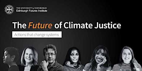 The Future of Climate Justice - Actions that change systems