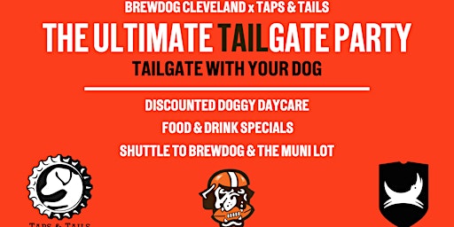 The Ultimate TAILgate Party hosted by Brewdog Cleveland and Taps & Tails