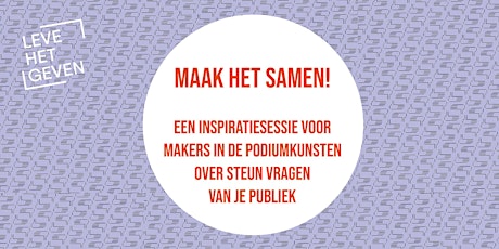 Primaire afbeelding van Inspiratie sessie | Steun vragen aan je achterban als podiumkunstenaar!