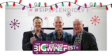 Hauptbild für The Big Christmas Wine Fest with Three Wine Men