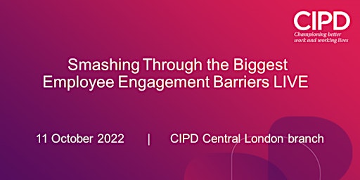 Smashing Through the Biggest Employee Engagement Barriers LIVE