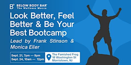 The Look Better, Feel Better, Be Better Bootcamp