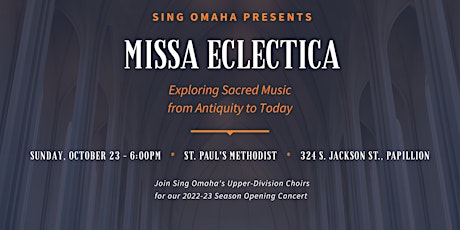 Sing Omaha Presents "Missa Eclectica"