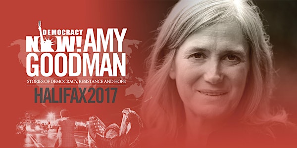 Amy Goodman: Halifax