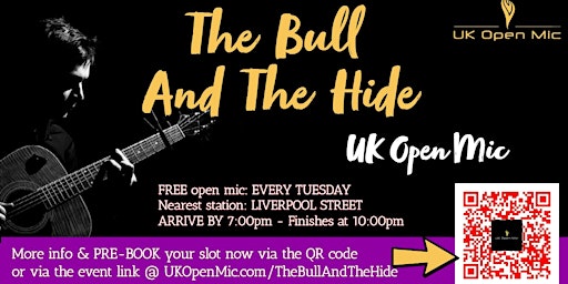 UK Open Mic @  Bull And Hide /  LIVERPOOL STREET / FINSBURY / FARRINGDON