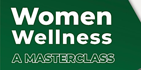 Women Wellness Masterclass: Finding Balance in Life primary image