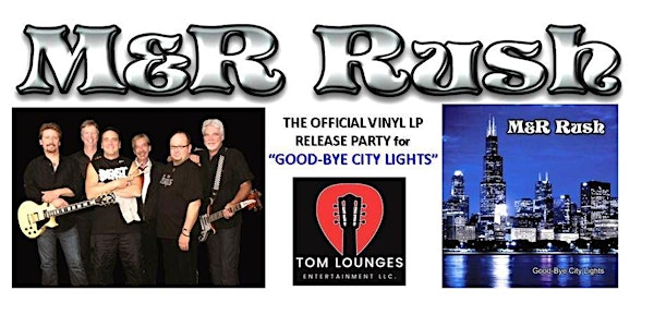 M&R Rush's "Goodbye City Lights" Vinyl Release Celebration