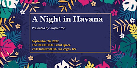 A Night in Havana, charity event benefitting Project 150 primary image