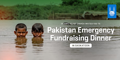 Pakistan Emergency Fundraising Dinner | Saskatoon
