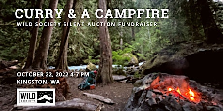 Curry & Campfire: Wild Society Silent Auction Dinner
