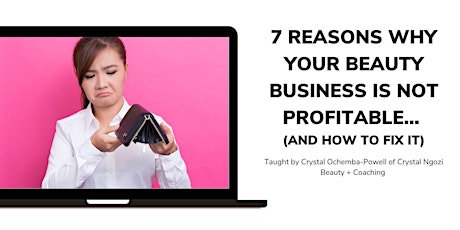 Hauptbild für 7 Reasons Why Your Beauty Business is NOT Profitable… and How to Fix It