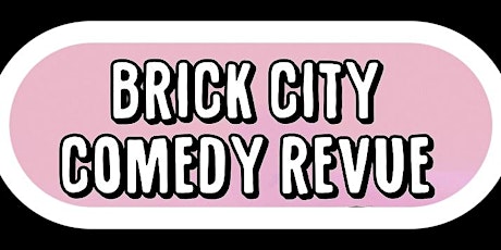 Brick City Comedy Revue (Newark Arts Festival Edition)