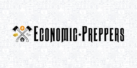 Economic Preppers LIVE