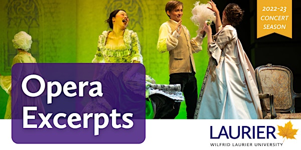 Opera Laurier: Opera Excerpts