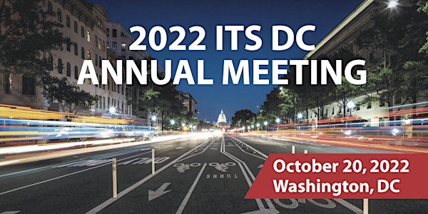 2022 ITS DC Annual Meeting