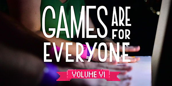 GamesAreForEveryone