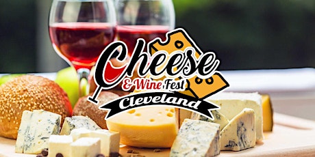 Cheese & Wine Fest Cleveland 2022