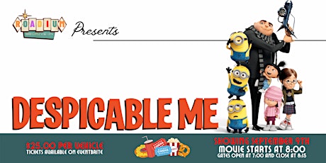 DESPICABLE ME  - Presented by The Roadium Drive-In