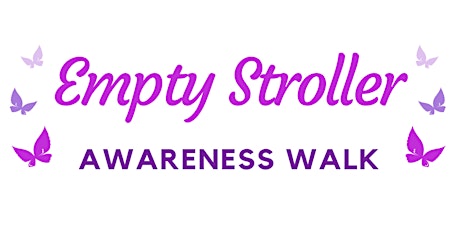 2nd Annual Empty Stroller Awareness Walk