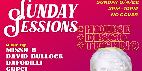 Sunday Sessions - Labor Day Weekend