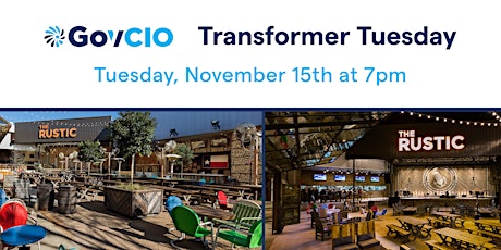 Imagen principal de Transformer Tuesday - GovCIO Happy Hour at The Rustic