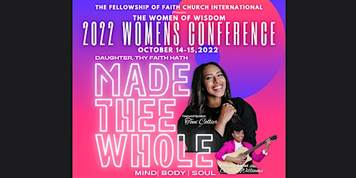 2022 FOFCI Women's Conference - "Daughter thy Faith Has MADE THEE WHOLE"