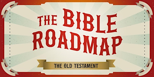 The Bible Roadmap: The Old Testament (Sloan Creek)