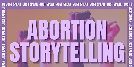 Just Speak: Abortion Storytelling