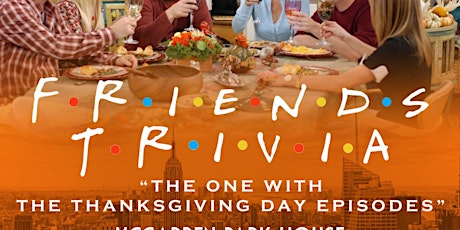 Friends Trivia: The One with the Thanksgiving Episodes