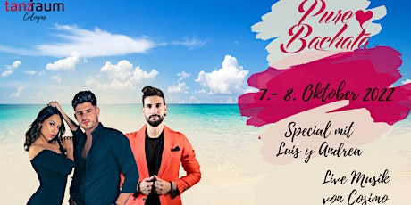 Pure Bachata Exclusive Weekend with Luis & Andrea + Cosimo Concert