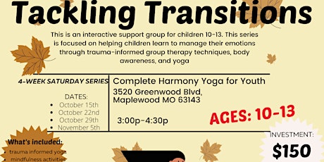 Tackling Transitions (4-week group therapy series)