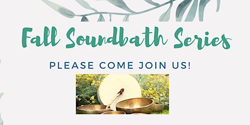 Fall Sound Bath Series