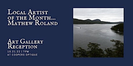 Art Gallery Reception Featuring Mathew Roland