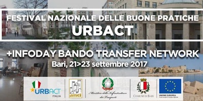Festival italiano delle Buone Pratiche URBACT + Infoday sul nuovo bando URBACT per Transfer Network Festival italiano delle Buone Pratiche URBACT + Infoday sul nuovo bando URBACT per Transfer Network
