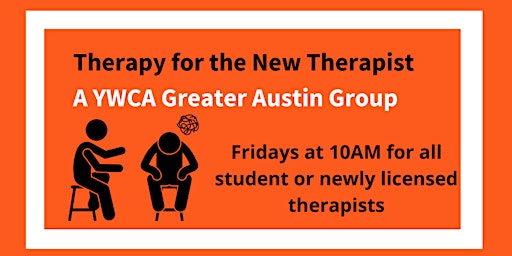 Therapy for the New Therapist - Fall 2022