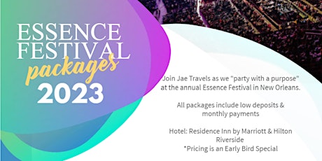Essence Festival 2023 Hotel & Party Packages