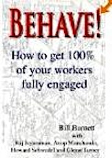 BOOK - BEHAVE! How to get 100% of your workers fully engaged primary image