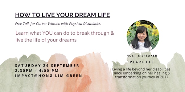 How to Live Your Dream Life (FREE TALK for Career Women with Disabilities)