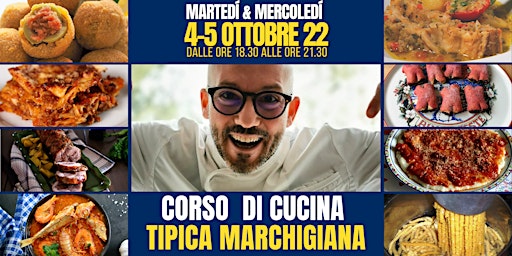 CORSO DI CUCINA MARCHIGIANA con Chef Claudio Api
