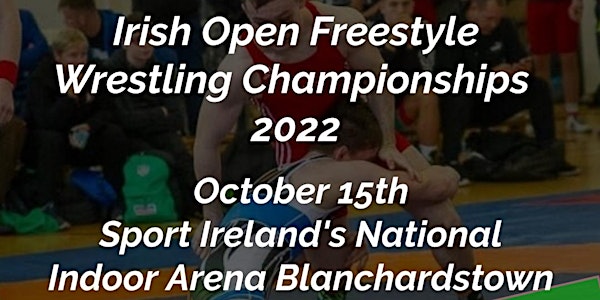 International Registration Irish Open  Wrestling Championships 2022
