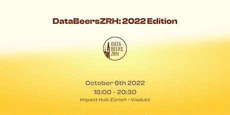 DataBeersZRH: 2022 Edition