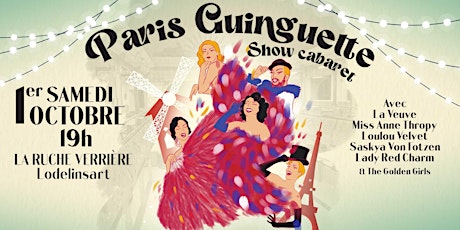 Paris Guinguette - Show Cabaret à la Ruche Verrière