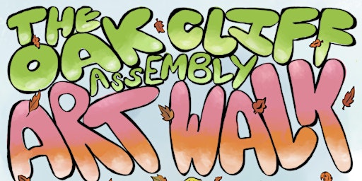 The Oak Cliff Assembly Art Walk