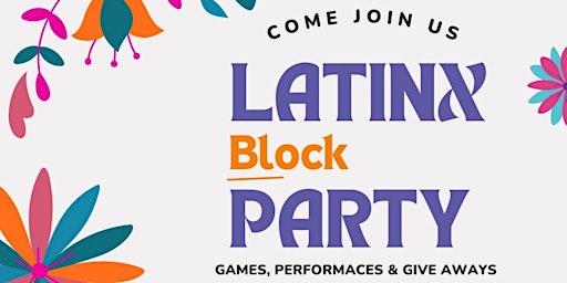 Latinxs Block Party
